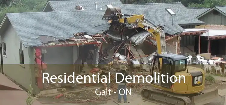 Residential Demolition Galt - ON