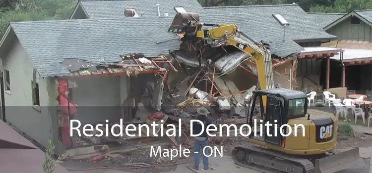 Residential Demolition Maple - ON