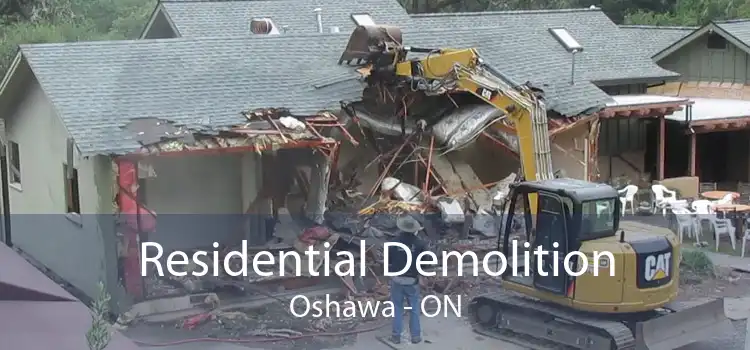 Residential Demolition Oshawa - ON