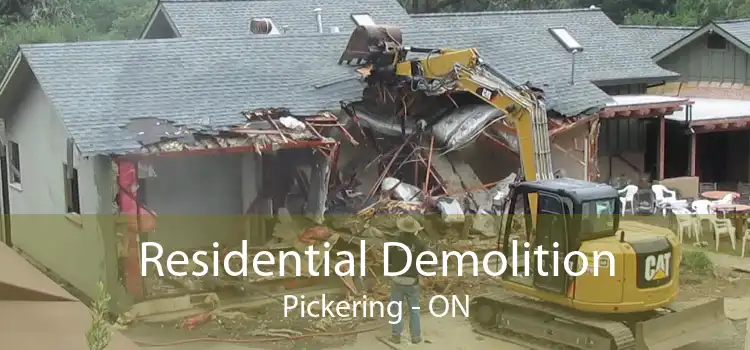 Residential Demolition Pickering - ON