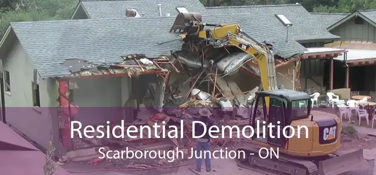 Residential Demolition Scarborough Junction - ON
