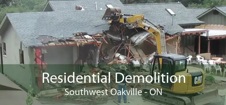 Residential Demolition Southwest Oakville - ON