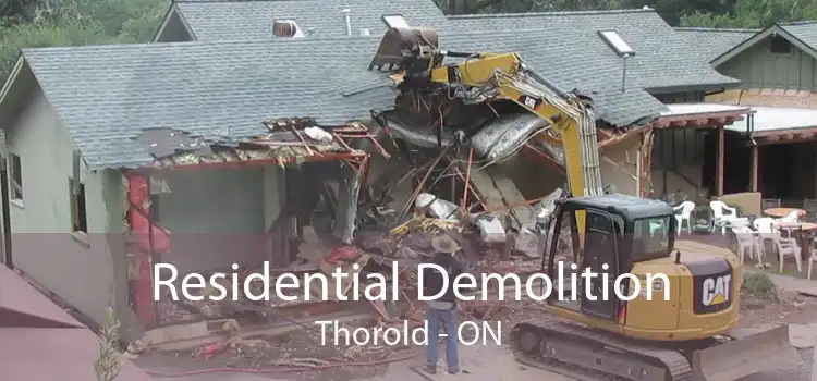 Residential Demolition Thorold - ON