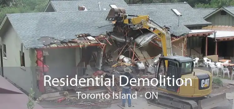 Residential Demolition Toronto Island - ON