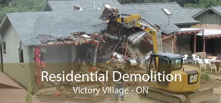 Residential Demolition Victory Village - ON