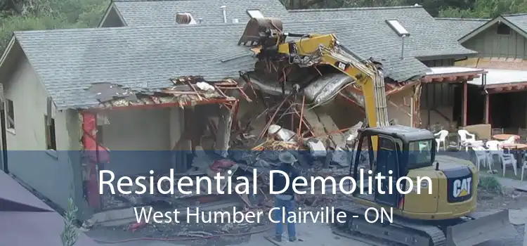 Residential Demolition West Humber Clairville - ON