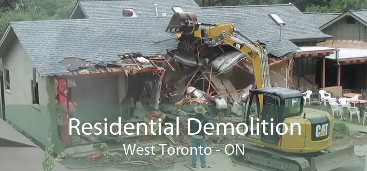 Residential Demolition West Toronto - ON