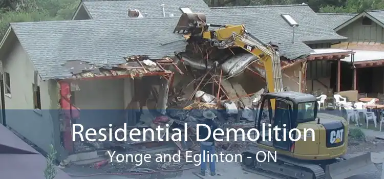 Residential Demolition Yonge and Eglinton - ON