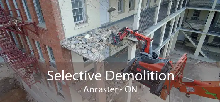 Selective Demolition Ancaster - ON