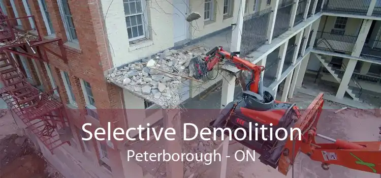 Selective Demolition Peterborough - ON