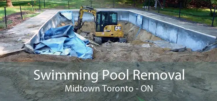 Swimming Pool Removal Midtown Toronto - ON